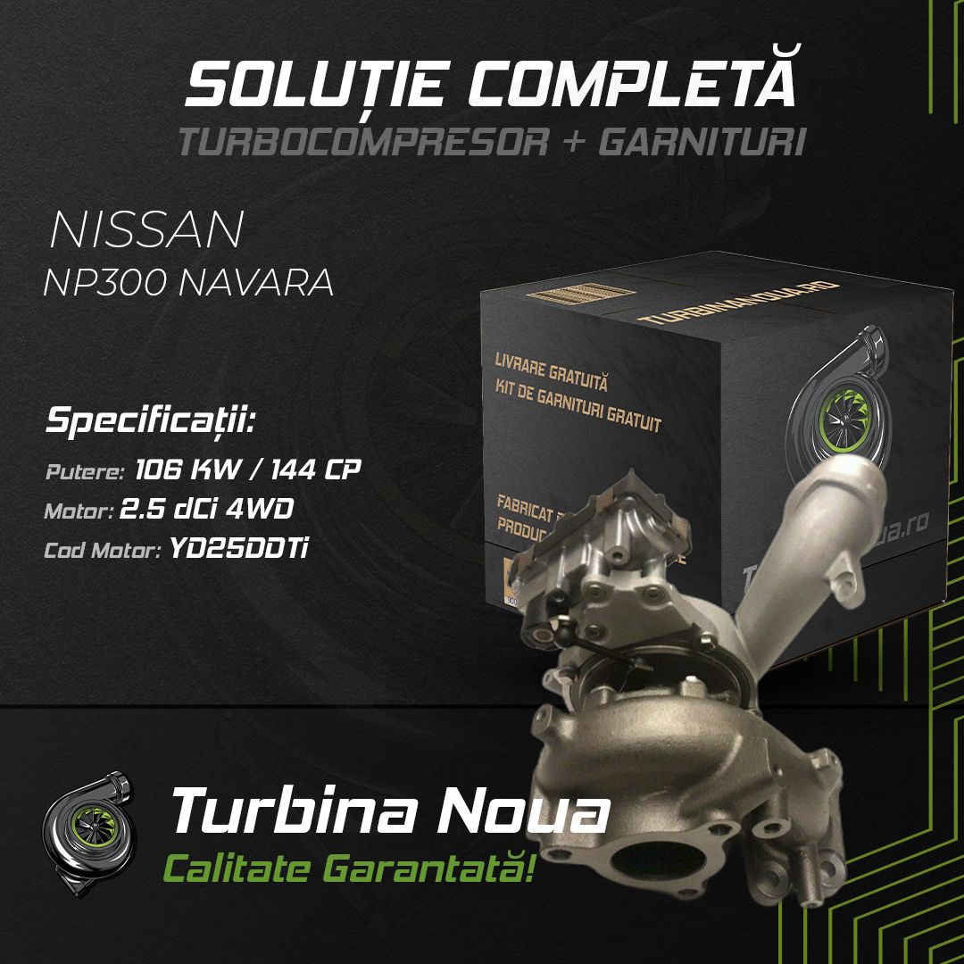 Turbina NISSAN NP300 NAVARA 2.5 dCi 4WD 106 KW / 144 CP Noua - Image 5